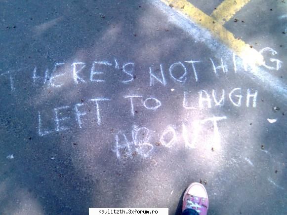 there's nothing left to laugh about! cel mai nebunesc lucru pe care lai facut!dar care lai face?