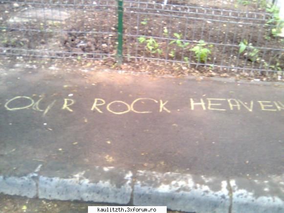our rock heaven :nebun: cel mai nebunesc lucru pe care lai facut!dar care lai face?
